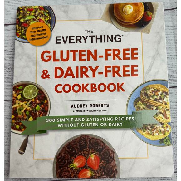 The Everything Gluten-Free & Dairy-Free Cookbook By Audrey Roberts - Picture 7 of 10